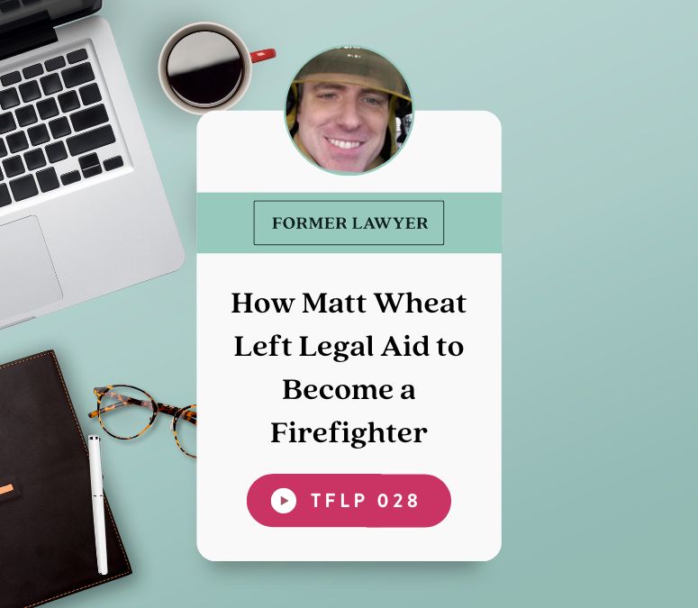 How Matt Wheat Left Legal Aid to Become a Firefighter