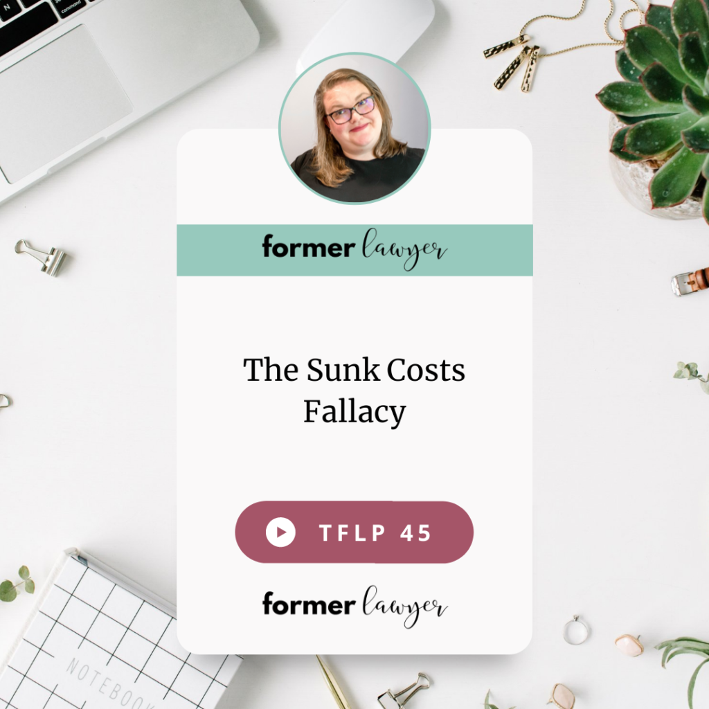 The Sunk Costs Fallacy
