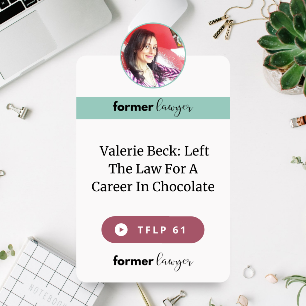 Valerie Beck: Left The Law For A Career In Chocolate