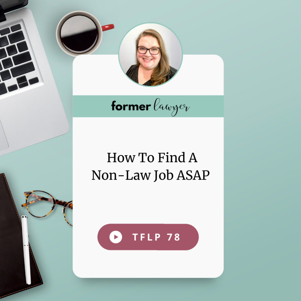 How To Find A Non-Law Job ASAP