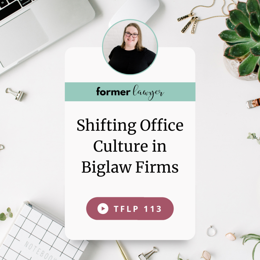 Shifting Office Culture in Biglaw Firms