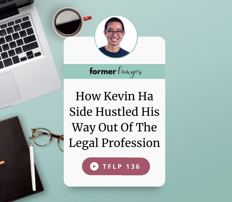 How Kevin Ha Side Hustled His Way Out Of The Legal Profession
