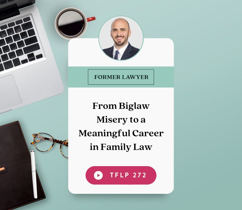 leaving Biglaw for family law