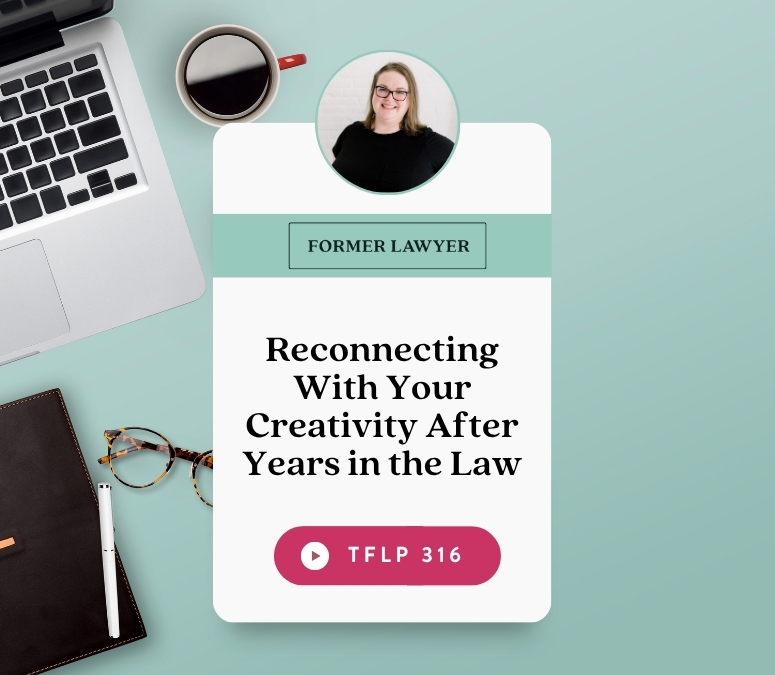 Reconnecting With Your Creativity After Years in the Law